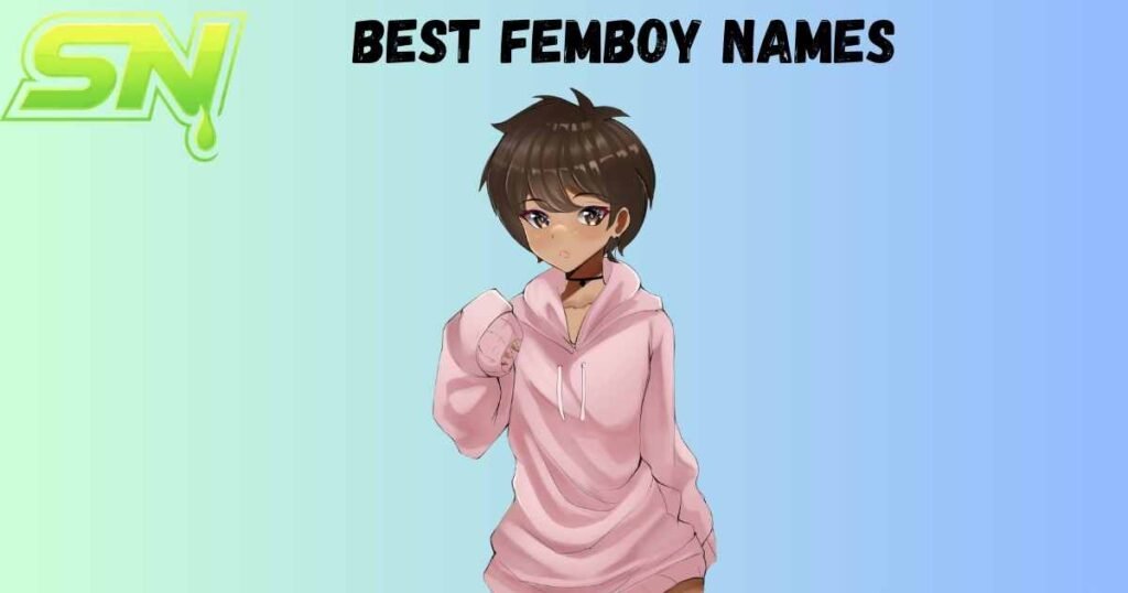 Best Femboy Names