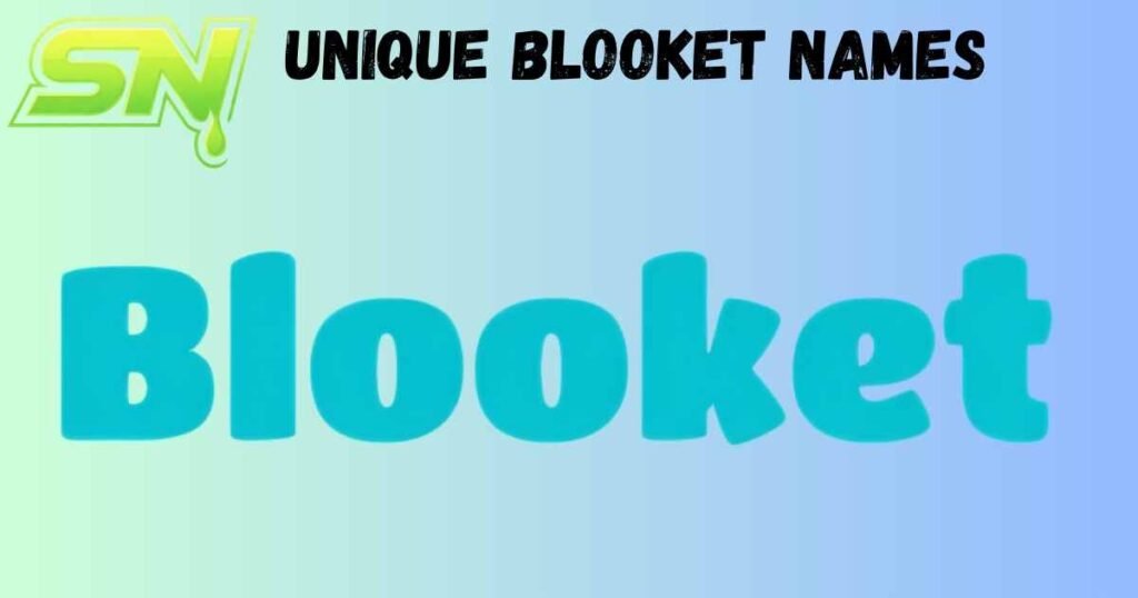 Unique Blooket Names