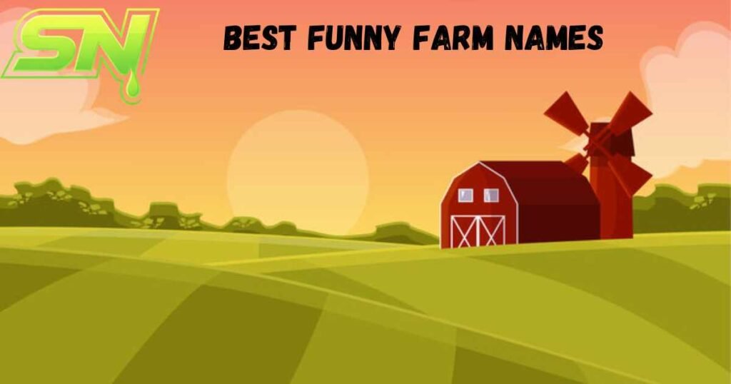 Best Funny Farm Names